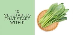 10 Vegetables that Start with K