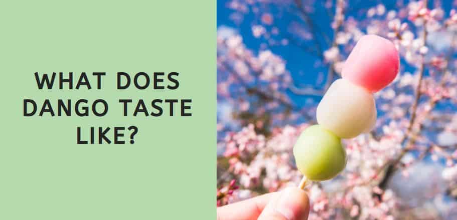 What Does Dango Taste Like
