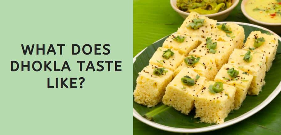 What Does Dhokla Taste Like