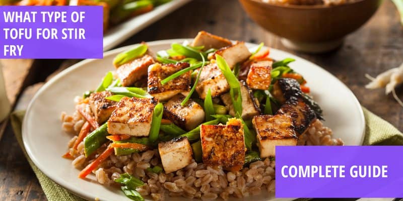 what type of tofu for stir fry (1)